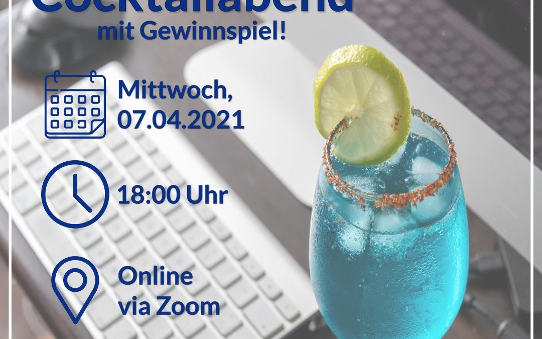 O-Woche SoSe 2021 – Online Cocktailabend am 07.04.